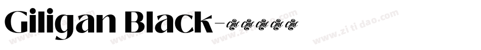 Giligan Black字体转换